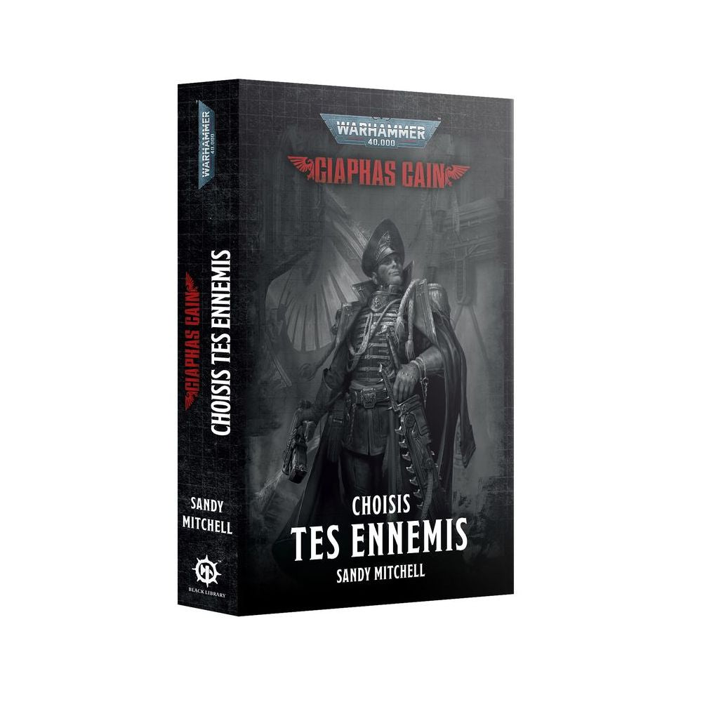Black Library: Ciaphias Cain: Choisis tes Ennemis (FR)