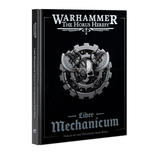 Horus Heresy: Liber Mechanicum : Livre d’Armée Forces de l’Omnimessie (VF)