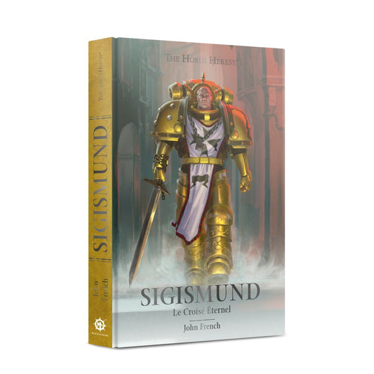 Black Library: Sigismund : Le Croisé Éternel (Couverture Rigide)