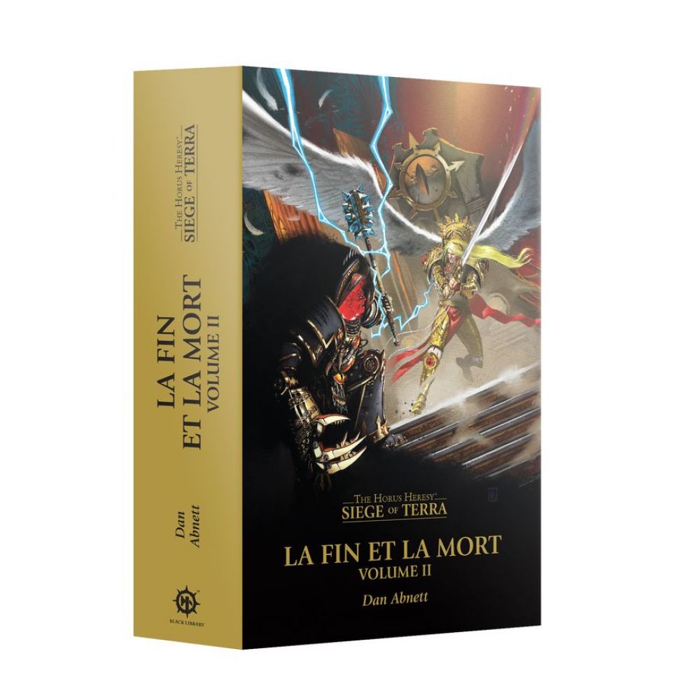 Black Library: Horus Heresy: Le Siège de Terra: La Fin et la Mort: Tome 2 (Couverture Souple)