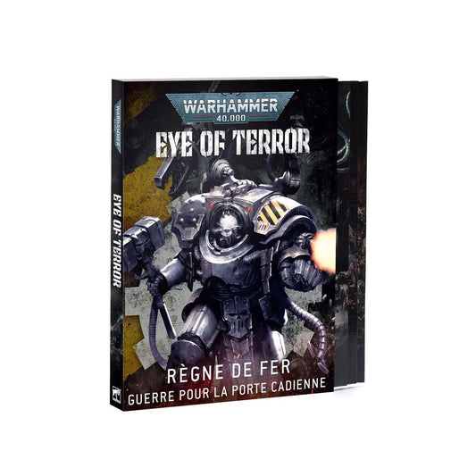 Eye of Terror: Règne de Fer – La Guerre pour la Porte Cadienne (FR)